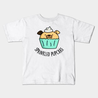 Sprinkled Pupcake Cute Puppy Cupcake Pun Kids T-Shirt